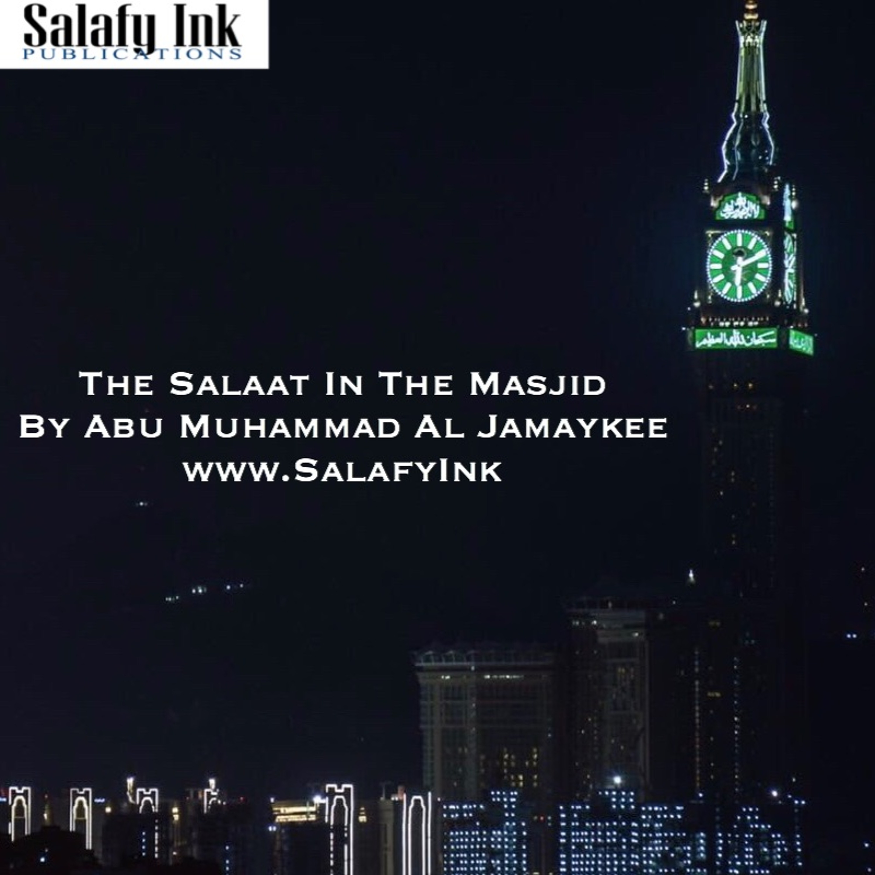 The Salaat In The Masjid By Abu Muhammad Al Jamaykee episode artwork