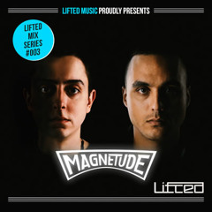 Lifted Mix Series 003: Magnetude