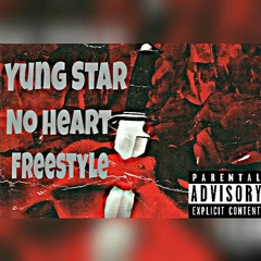 YungStar x No Heart Freestyle.mp3