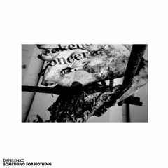 Danilenko - Something For Nothing (previews)
