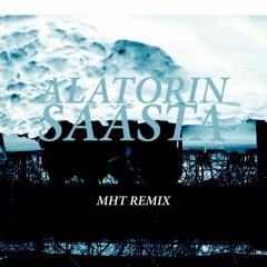 Alatorin Saasta pt. 2 (MHT remix)