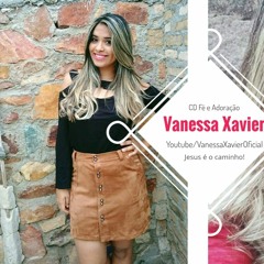 Adore A Cristo - Vanessa Xavier