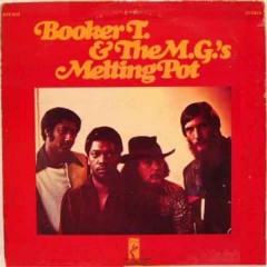 Booker T. & The Mg's 1971 Melting Pot ec2 - Full Abum