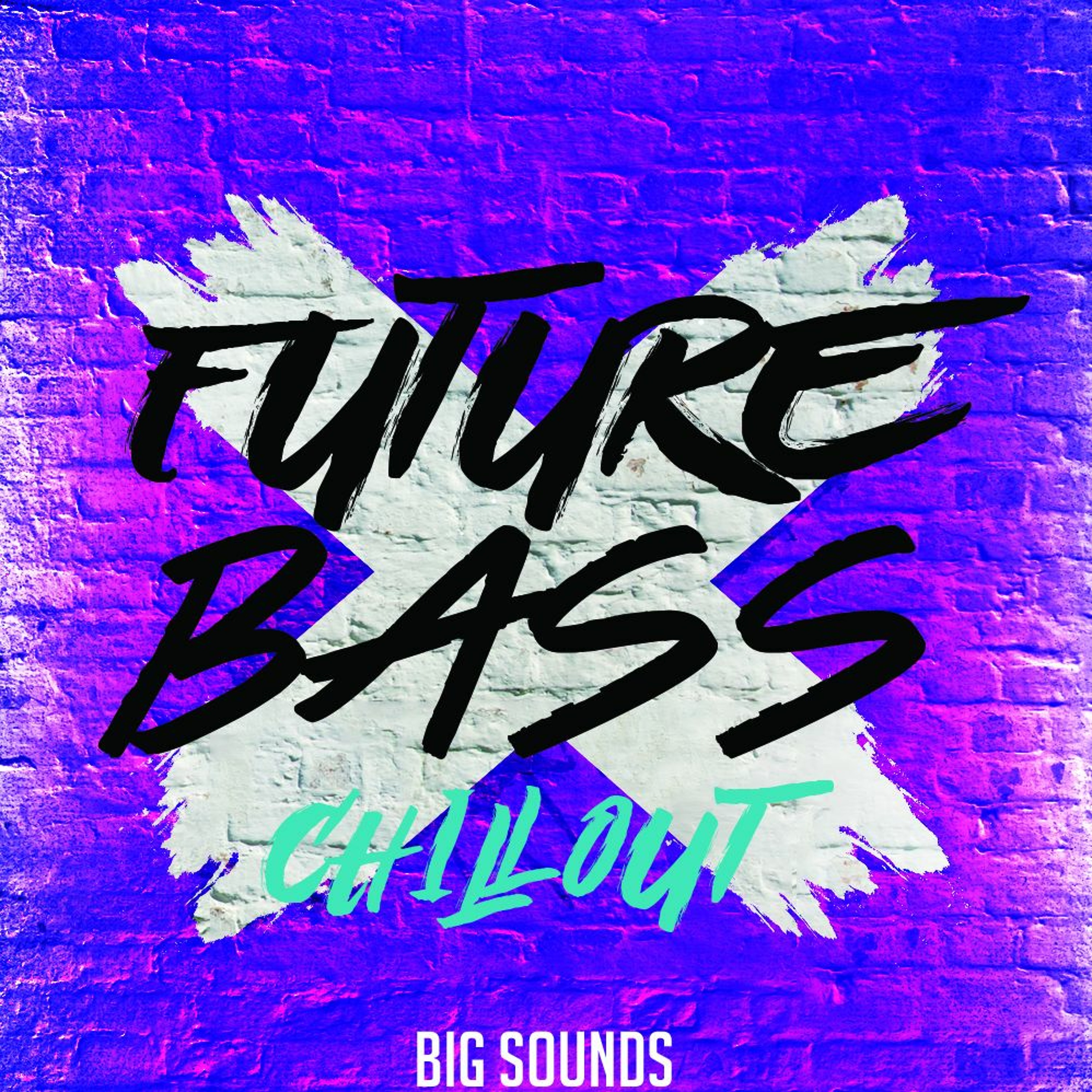Big Sounds Future Bass Chill Out[SAMPLE PACK-CONSTRUCTION KITS-MIDI FILES] episode artwork