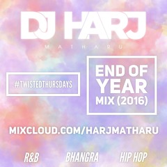 #TwistedThursdays - End of Year Mix (2016)