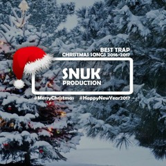 Christmas Music Mix - Best Trap Christmas Songs 2017 - 2018 [SNUK]