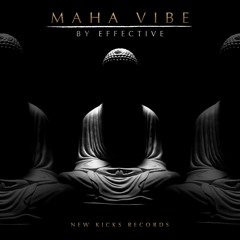 Effective - Maha Vibe [Preview]
