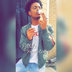 TMillz - Fast Lane