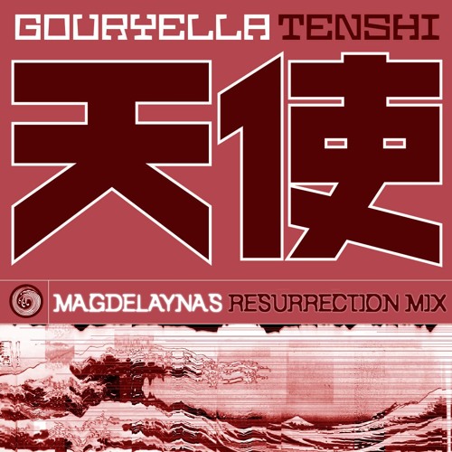 Gouryella - Tenshi (Magdelayna's Resurrection Mix) [Preview]