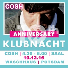 Cosh @ Hakke Music Klubnacht 10th Anniversary 10.12.2016 [free download]
