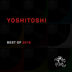 Yoshitoshi: Best of 2016 Minimix (Out Now)