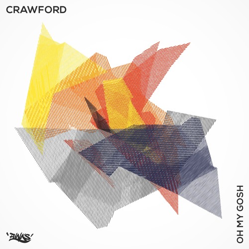 Crawford - Oh My Gosh [FREE DOWNLOAD]