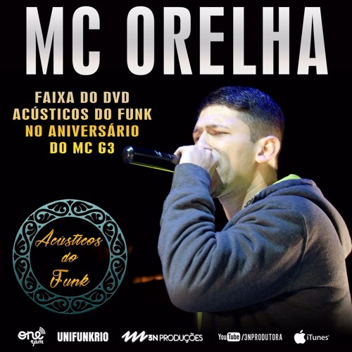 MC Orelha - DVD Acustico do funk