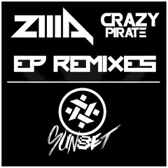 Zilla - Crazy Pirate (Sunset Remix)