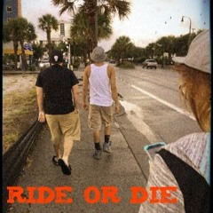 Ride Or Die