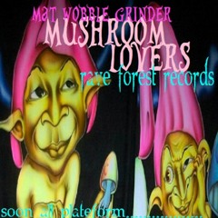 Mushroom Lovers (Available Rave Forest 03)