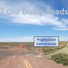 7 Old Dusty Roads