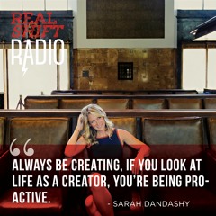RSR EP 015 | Sarah Dandashy: The Golden Rule, Drive In Traffic, and Always Be Creating