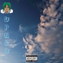 Up Now (Prod. CorMill)