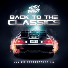 BACK TO THE CLASSICS mixed by ANDY WHITBY