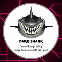 Dragon Hoang - Gatsby (Norman Andretti Aka Quarill Rmx) ***FREE DOWNLOAD***MERRY XMAS***