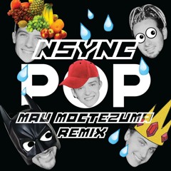 Nsync - Pop (Mau Moctezuma Remix)(FULL VERSION FREE DL)