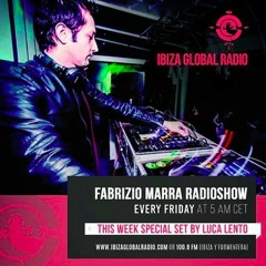 Luca Lento @ Ibiza Global Radio - Fabrizio Marra Radioshow  [December 2016]