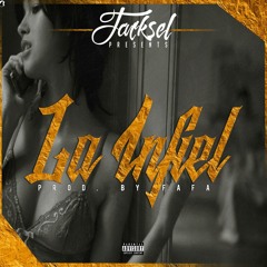 JACKSEL- LA INFIEL (PROD. BY FaFa)