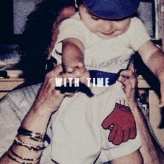 With Time (Dear Carmen)