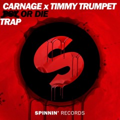 Carnage x Timmy Trumpet - Psy Or Die (B3ktron trap edit) [BUY=FREEDOWNLOAD]
