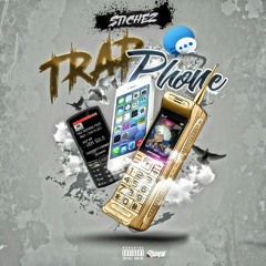 Stichez- Trap Phone