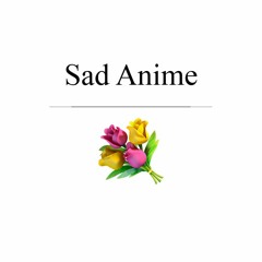 Sad Anime
