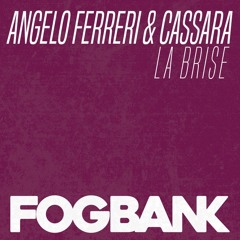 Angelo Ferreri & CASSARA - La Brise (Original Mix)