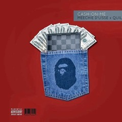Cash On Me Ft. Quiladon