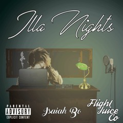 Isaiah Bo - ILLA Nights