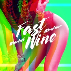 Machel Montano - Fast Wine (2017 Soca)