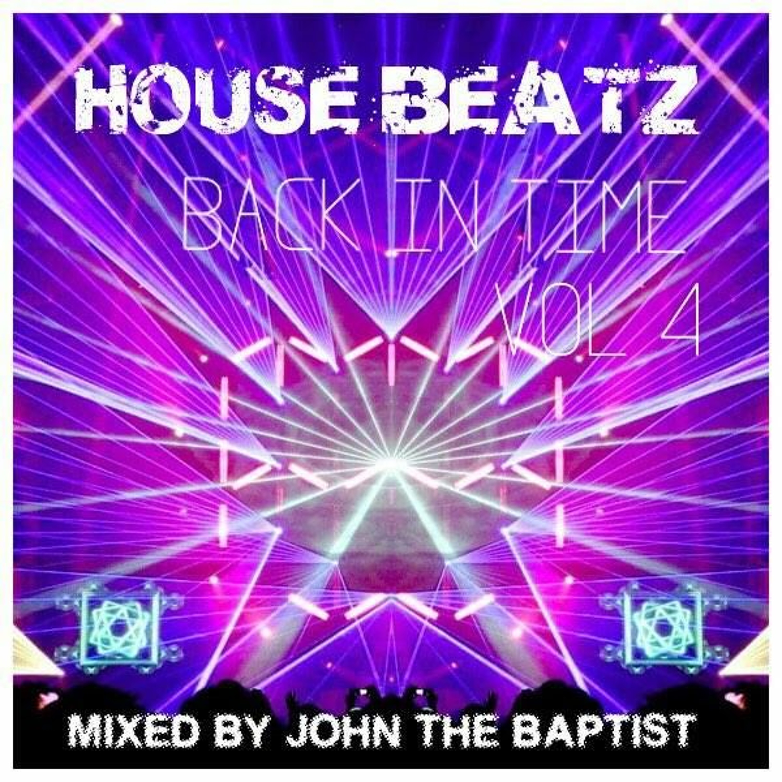 House Beatz Back In Time Vol 4 Mixed By John The Baptist episode artwork