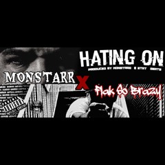 Monstarr X Flak Hating On Producer Stats & Monstarr