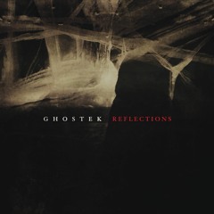 Ghostek - Reflections