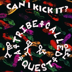 A Tribe Called Quest ~ Can I Kick It (1989)