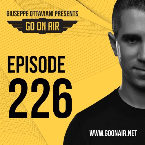 Giuseppe Ottaviani presesnts GO On Air Episode 226