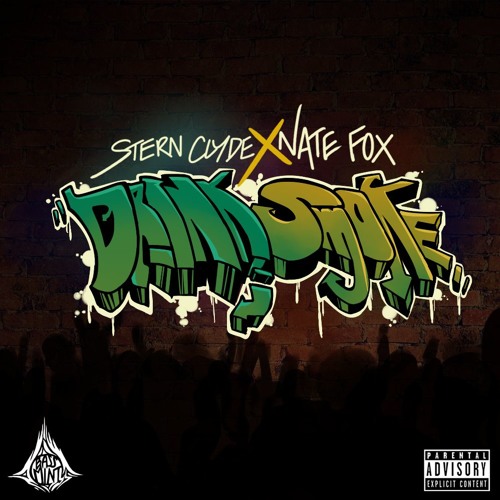 Stern Clyde - Drink, Smoke (prod. Nate Fox)
