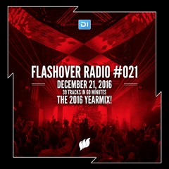 Flashover Radio #021 (2016 Yearmix) - December 23, 2016