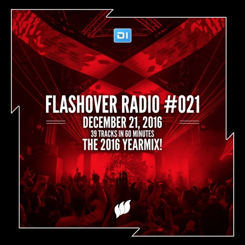 Flashover Radio #021 (2016 Yearmix) - December 23, 2016