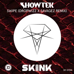 Showtek - Swipe (Dropwizz X Savagez Remix)