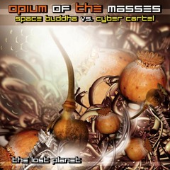 Opium Of The Masses - The Lost Planet