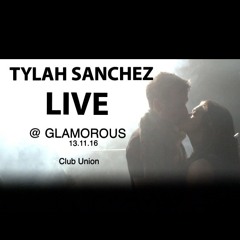 Tylah Sanchez Live @ Glamorous 13.11.16