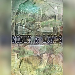Money & Loads