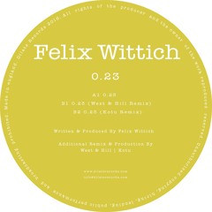Felix Wittich - 0.23 (Kotu Remix)
