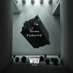 Teri Miko - Fukuyo (Original Mix)